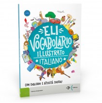 ELI Vocabolario illustrato italiano - con dialoghi e attività digitali - 9788853644558