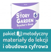 The Story Garden 6 Teacher's Book + Full Digital Access: pakiet metodyczny: ścieżki lekcyjne +materiały +pakiet obudowy cyfrowej - 9788853632883
