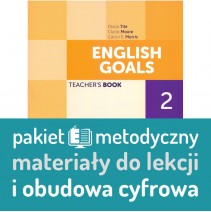 English Goals 2 Teacher’s Book + Full Digital Access: pakiet metodyczny: ścieżki lekcyjne + materiały + pakiet obudowy cyfrowej - 9788853641816