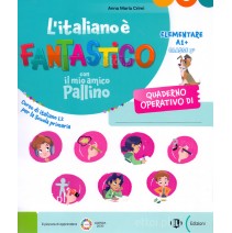 L'italiano è Fantastico: Elementare A1+ Quaderno operativo - zeszyt ćwiczeń: klasa 3 + wersja cyfrowa - 9788853649003