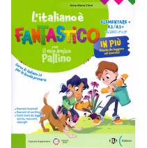 ELI PUBLISHING (ELI European Language Institute) - L'italiano è Fantastico: Elementare+ (A2 / A2+) - IN PIÙ Storie da leggere ed esercizi: klasa 4 i 5 - 9788853649041