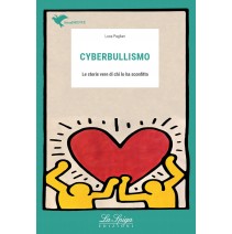 La Spiga Edizioni - Cyberbullismo - Le storie vere di chi lo ha sconfitto - 9788846837189
